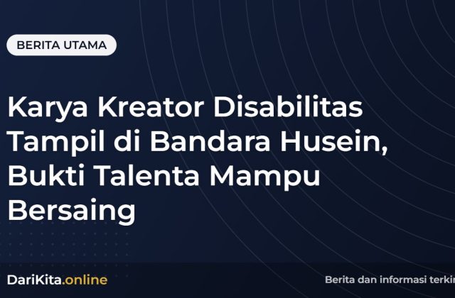Karya Kreator Disabilitas Tampil di Bandara Husein, Bukti Talenta Mampu Bersaing
