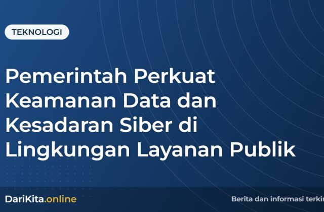Pemerintah Perkuat Keamanan Data dan Kesadaran Siber di Lingkungan Layanan Publik
