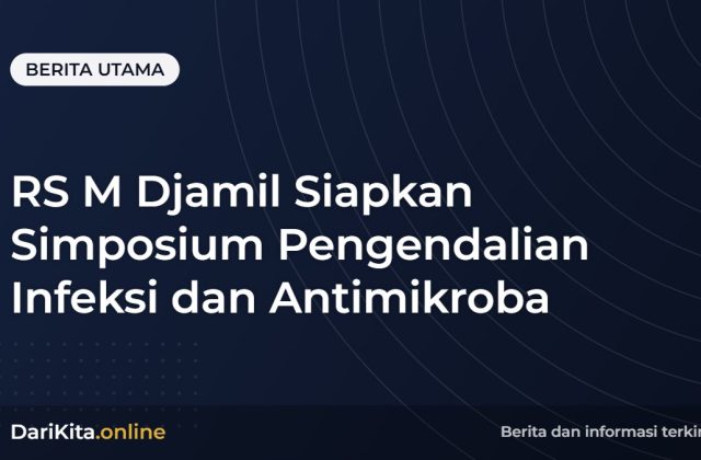 RS M Djamil Siapkan Simposium Pengendalian Infeksi dan Antimikroba