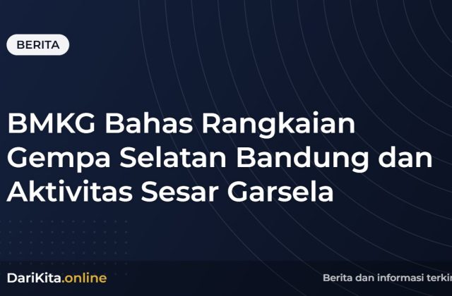 BMKG Bahas Rangkaian Gempa Selatan Bandung dan Aktivitas Sesar Garsela