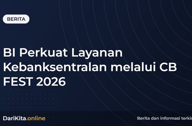 BI Perkuat Layanan Kebanksentralan melalui CB FEST 2026