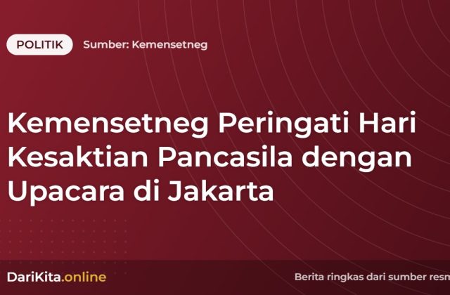 Kemensetneg Peringati Hari Kesaktian Pancasila dengan Upacara di Jakarta