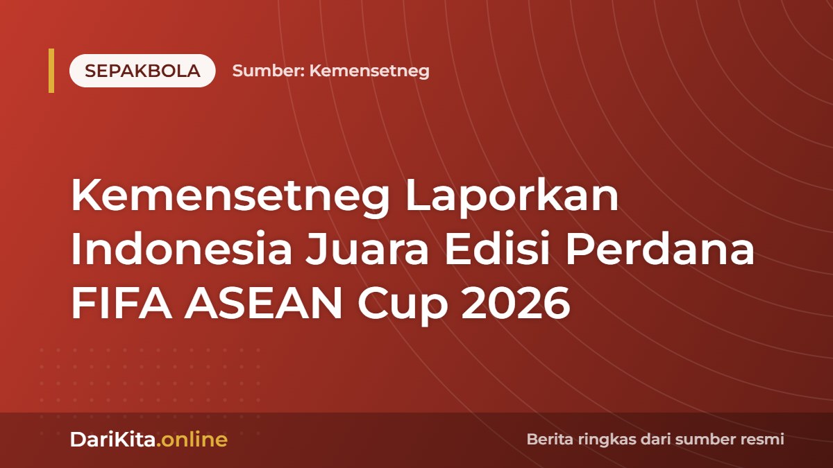 Kemensetneg Laporkan Indonesia Juara Edisi Perdana FIFA ASEAN Cup 2026
