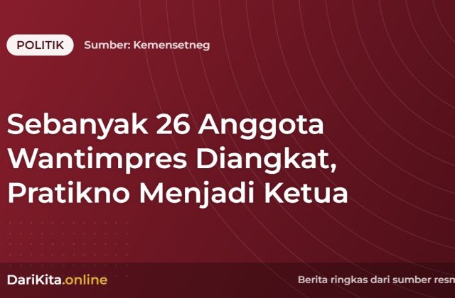 Sebanyak 26 Anggota Wantimpres Diangkat, Pratikno Menjadi Ketua