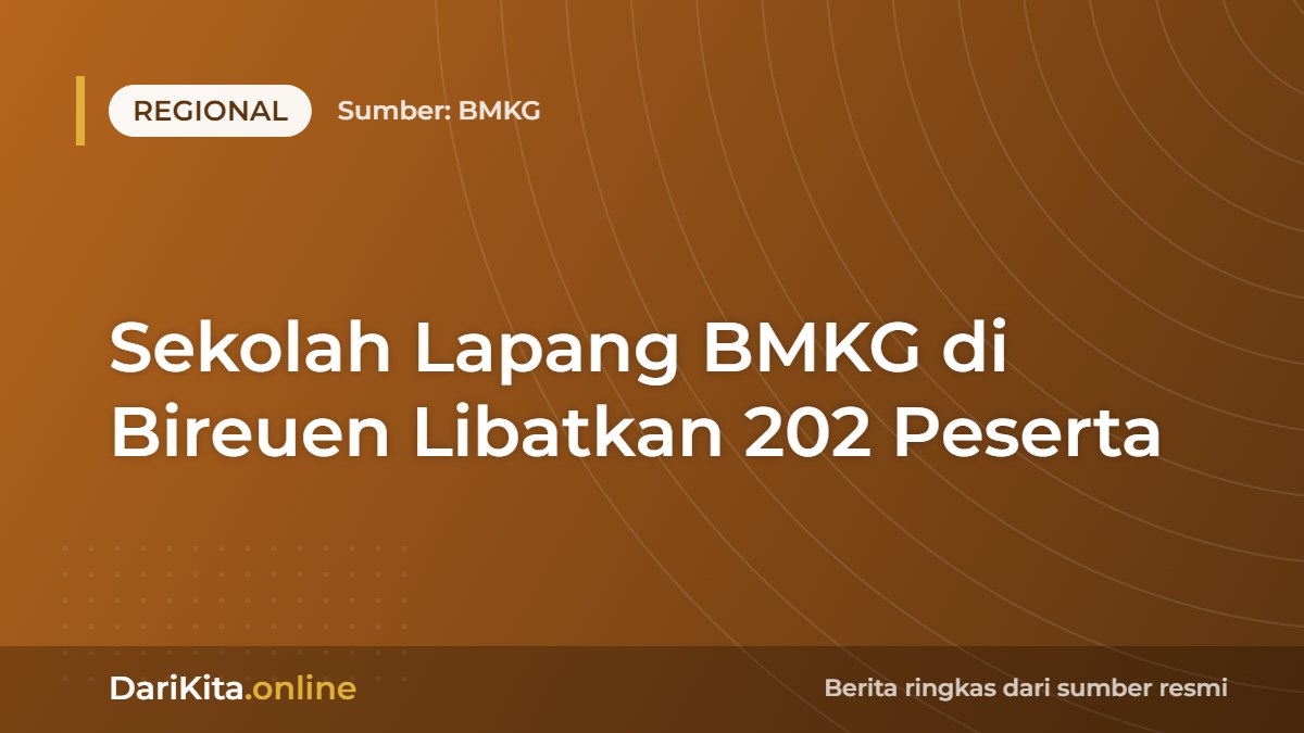 Sekolah Lapang BMKG di Bireuen Libatkan 202 Peserta