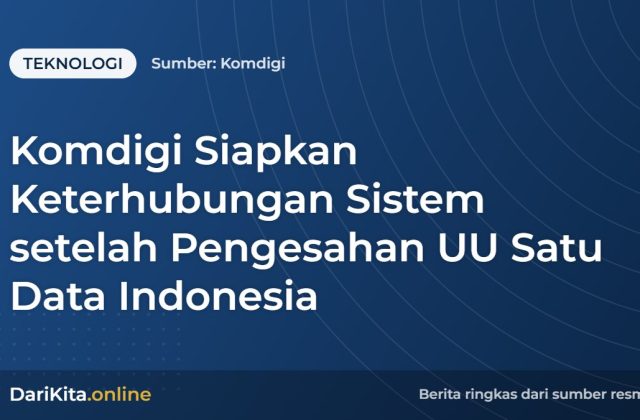 Komdigi Siapkan Keterhubungan Sistem setelah Pengesahan UU Satu Data Indonesia