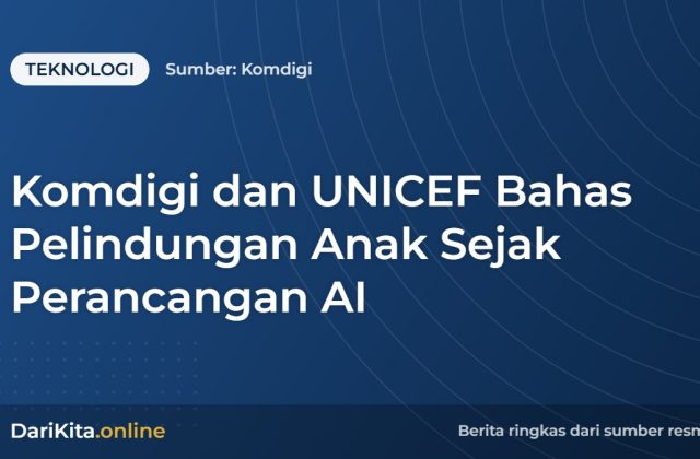 Komdigi dan UNICEF Bahas Pelindungan Anak Sejak Perancangan AI