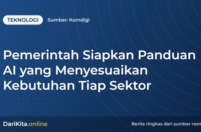 Pemerintah Siapkan Panduan AI yang Menyesuaikan Kebutuhan Tiap Sektor