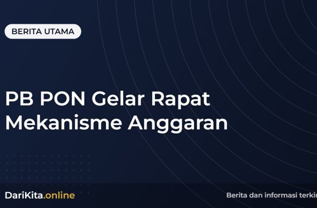 PB PON Gelar Rapat Mekanisme Anggaran